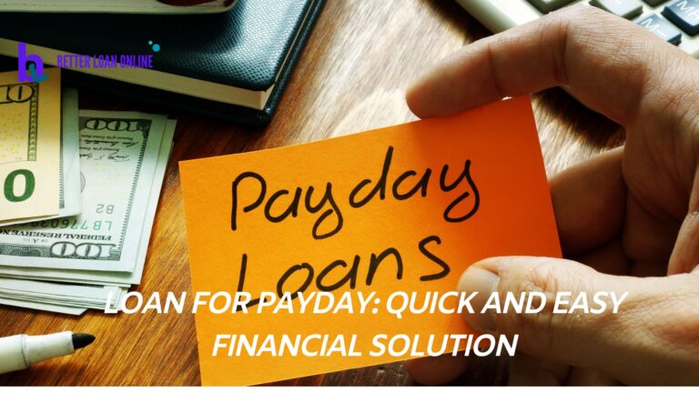 Loan for Payday: Quick and Convenient Financial Solution